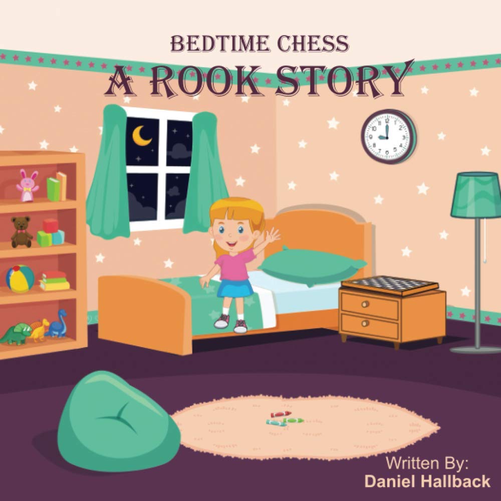 Bedtime Chess A Rook Story