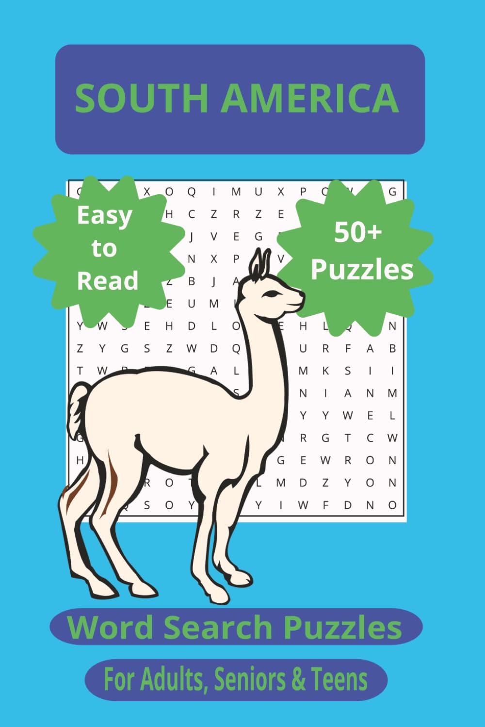 South America Word Search Puzzle Book for Adults | 55 Large Print Puzzles Celebrating Countries, Wildlife & Culture