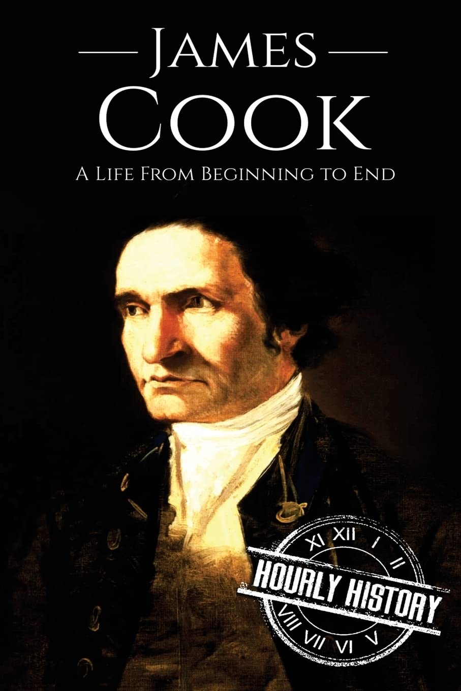 James Cook: A Life From Beginning to End