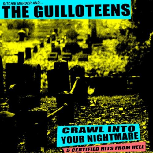 Amazon MusicでRitchie Murder And The GuilloteensのCrawl Into Your ...