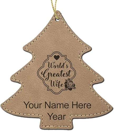 LaserGram Personalized Christmas Ornament, World's Greatest Wife, Faux Leather, Custom Laser Engraved Gift Idea (Tree Shape, Light Brown)