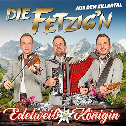 Die Fetzig'n aus dem Zillertal