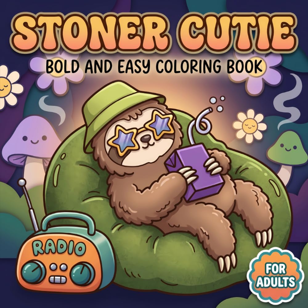 Stoner Cutie: Fun Coloring Book Filled With Whimsical Animal Illustrations For Calm Evenings, Stress Relief, And Cheerful Artistic Escape