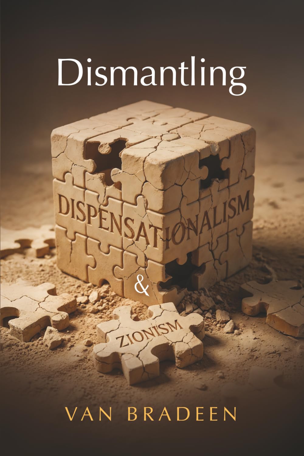 Dismantling Dispensationalism and Zionism      Paperback – March 18, 2026