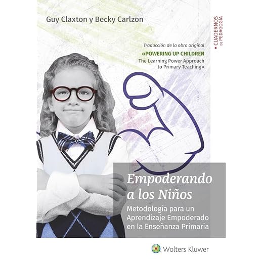 Empoderando a los Niños. Metodología para un Aprendizaje Empoderado en la Enseñanza Primaria (CUADERNOS DE PEDAGOGIA)