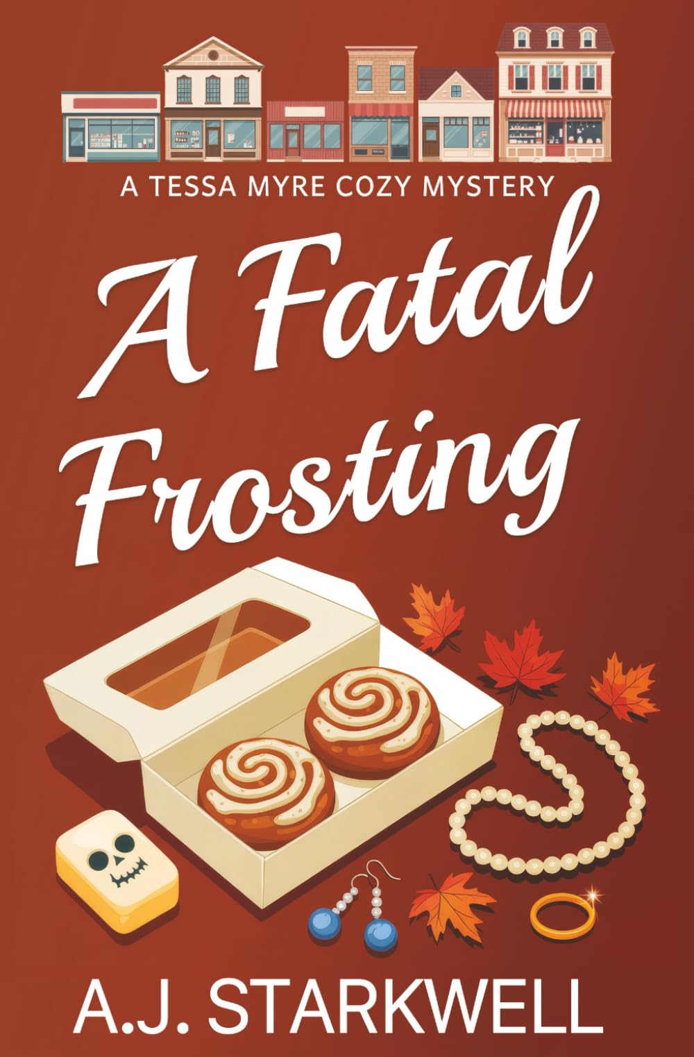 A Fatal Frosting (A Tessa Myre Cozy Mystery)