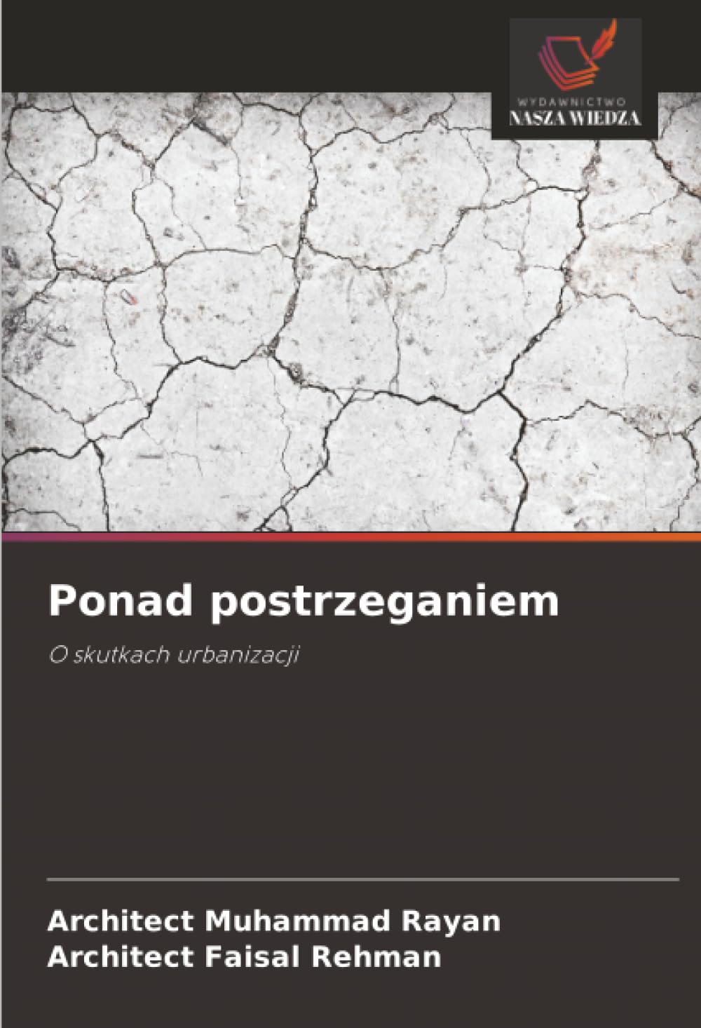 Ponad postrzeganiem: O skutkach urbanizacji