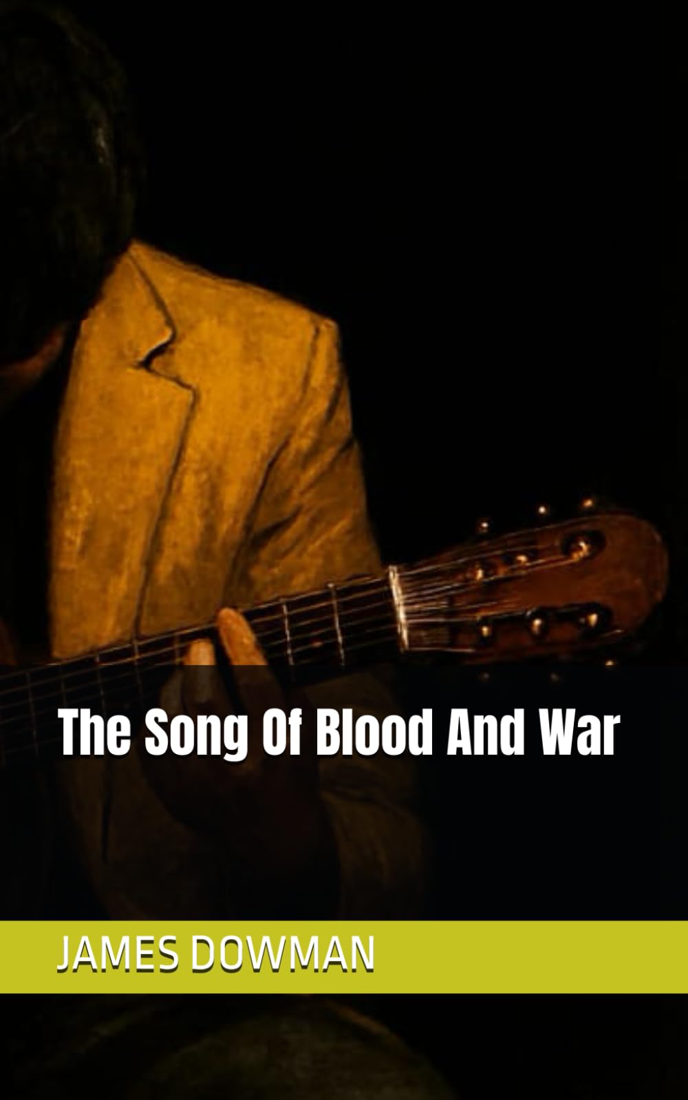 The Song Of Blood And War: The Entire Epic