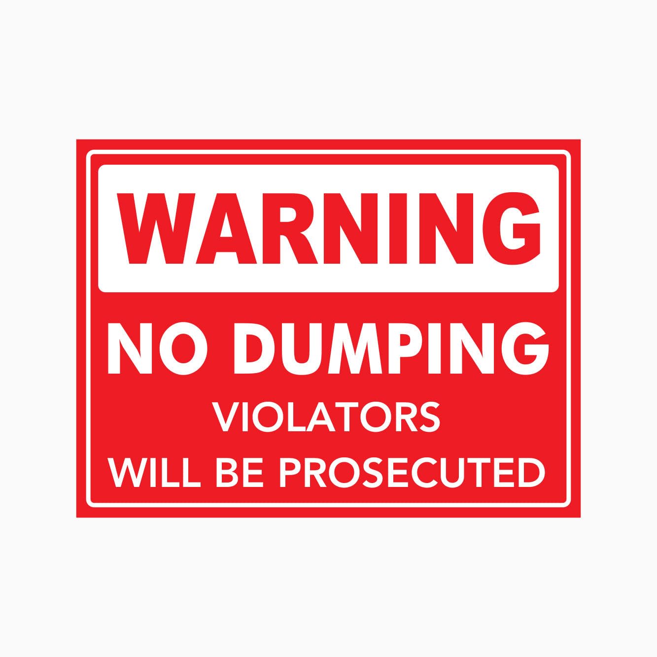 WARNING NO DUMPING VIOLATORS WILL BE PROSECUTED Sign, 12x8 Metal Tin Sign, No dumping, offenders will be charged.
