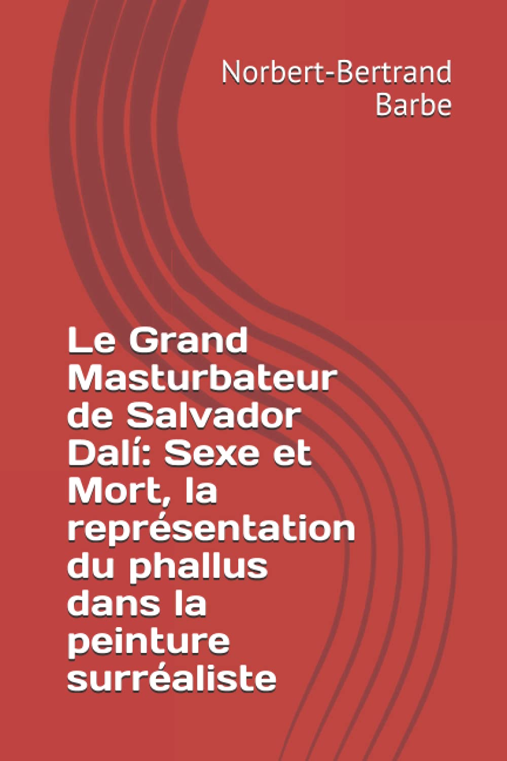 Le Grand Masturbateur Salvador Dalí essai art représentation phallus