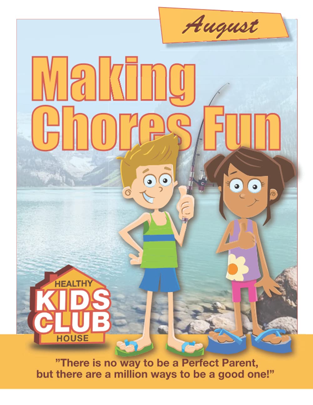 Making Chores Fun - August: Healthy House Kids Club