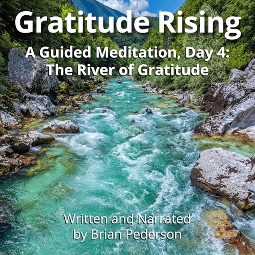 Day 4: The River of Gratitude cover art