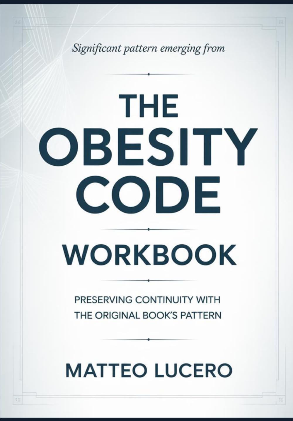 Significant Pattern emerging from The Obesity Code: Preventing Continuity with the original book’s pattern