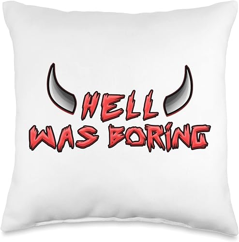 HELL WAS BORING hell was boring satan pentagram hells Throw Pillow