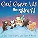 God Gave Us the World: A Picture Book (God Gave Us Series)