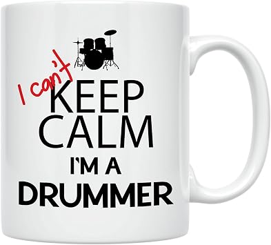 Funny Drummer Gifts. I Cant Keep Calm Im a Drummer. 11 oz Percussion Coffee Mug. Drum Gift Idea for Drummers or Music Teacher. White