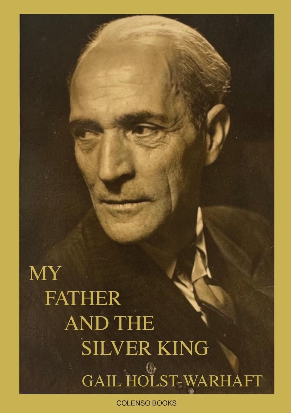 My Father and the Silver King by Gail Holst-Warhaft (Paperback Book)