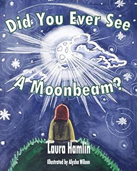 Paperback Did You Ever See A Moonbeam [Large Print] Book