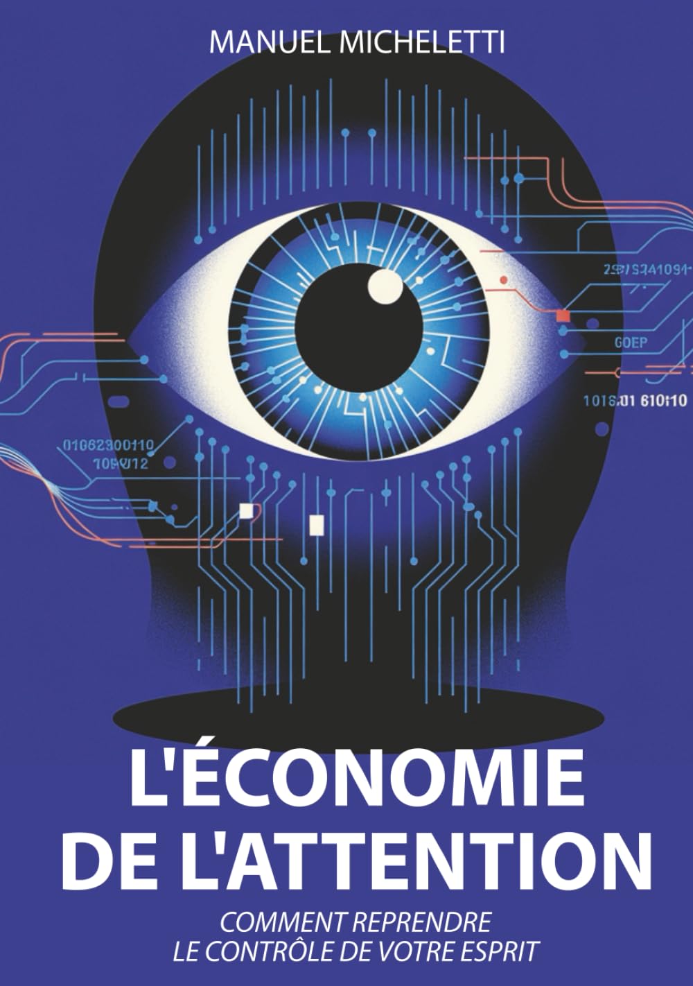 L'Économie de l'Attention: Comment Reprendre le Contrôle de Votre Esprit