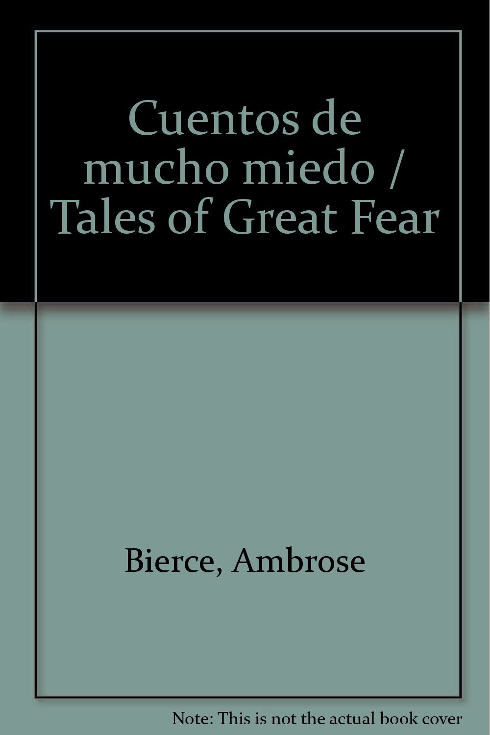 Cuentos de mucho miedo / Tales of Great Fear (Spanish Edition)