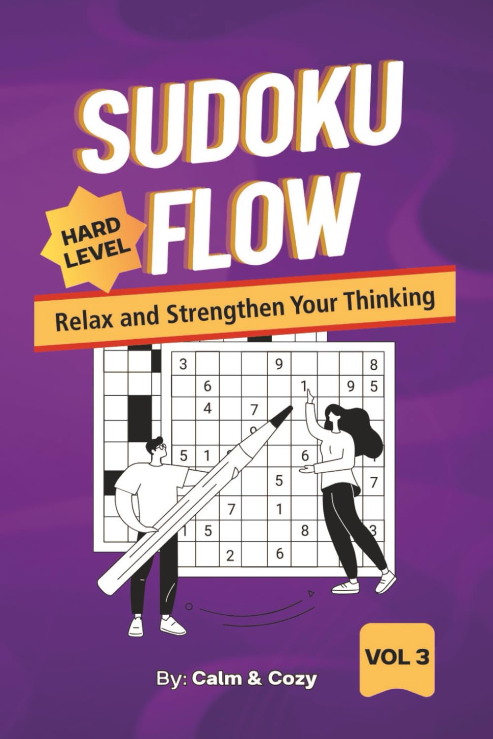 HARD LEVEL SUDOKU PUZZLE BOOK: 6 x 9 TRAVEL SIZE Sudoku Flow - Vol 3