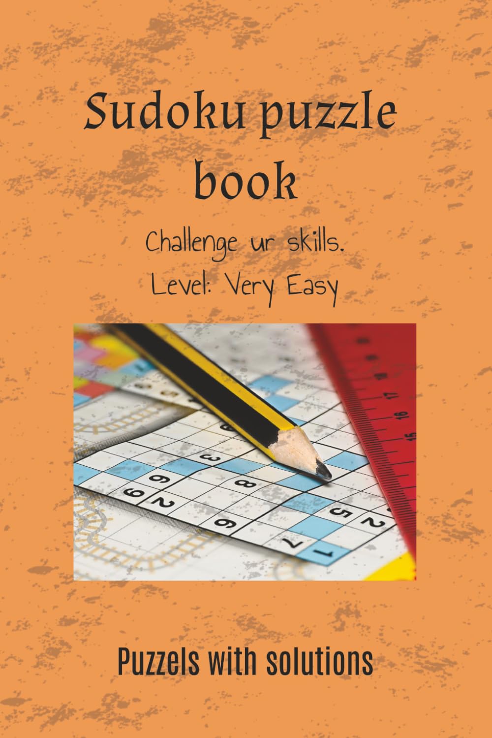Sudoku Puzzle book, Level: Very easy