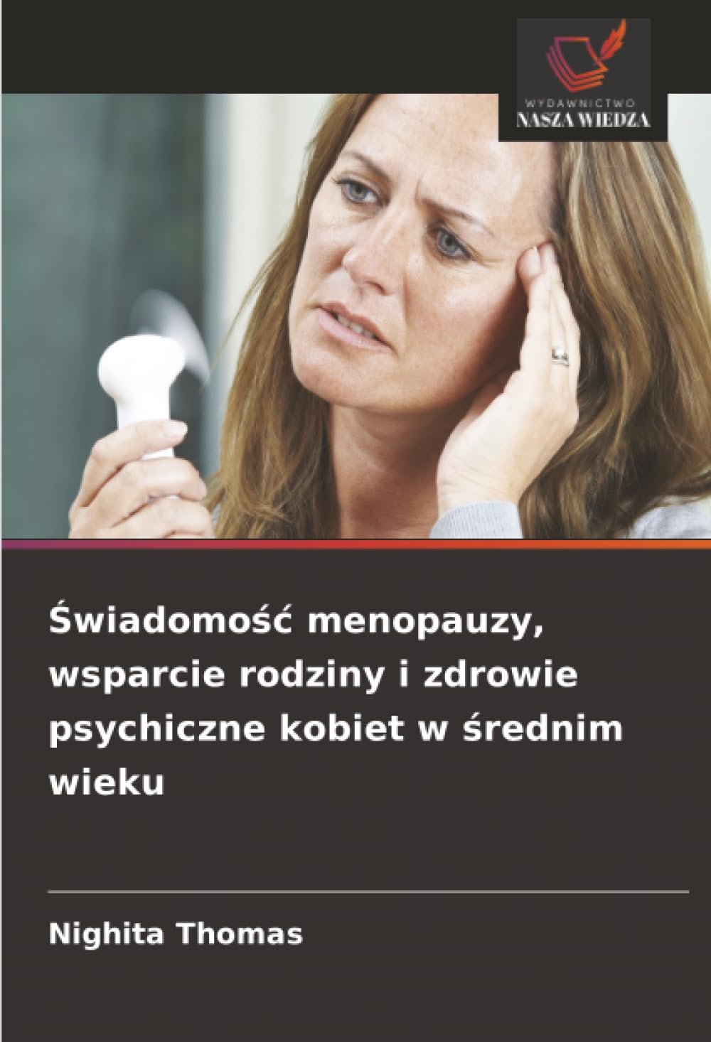 Świadomośc menopauzy, wsparcie rodziny i zdrowie psychiczne kobiet w średnim wieku