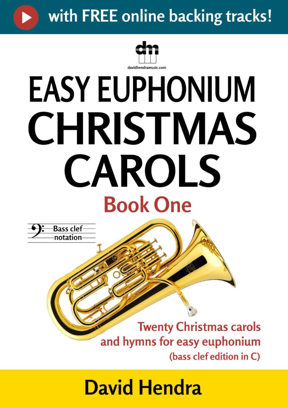 Easy Euphonium Christmas Carols - Book One (bass clef): Twenty traditional Christmas carols and hymns for easy euphonium (bass clef edition in C) (easy euphonium (bass clef) series)