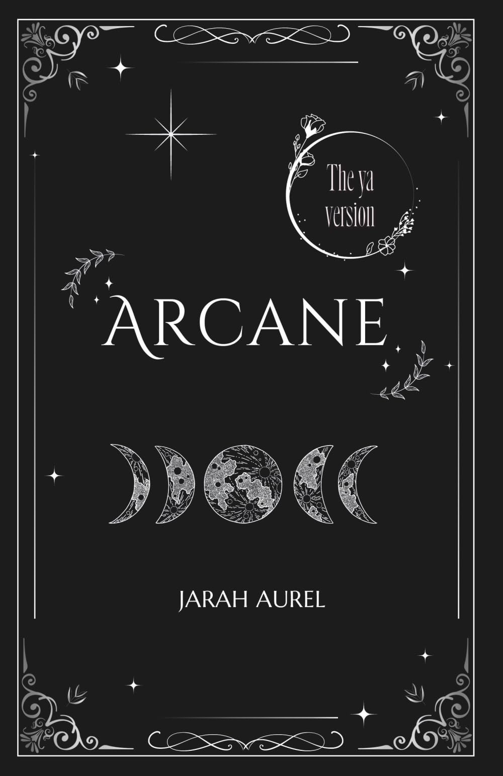 Arcane: the YA version: 1 (The Harmonia Chronicles: the YA version)