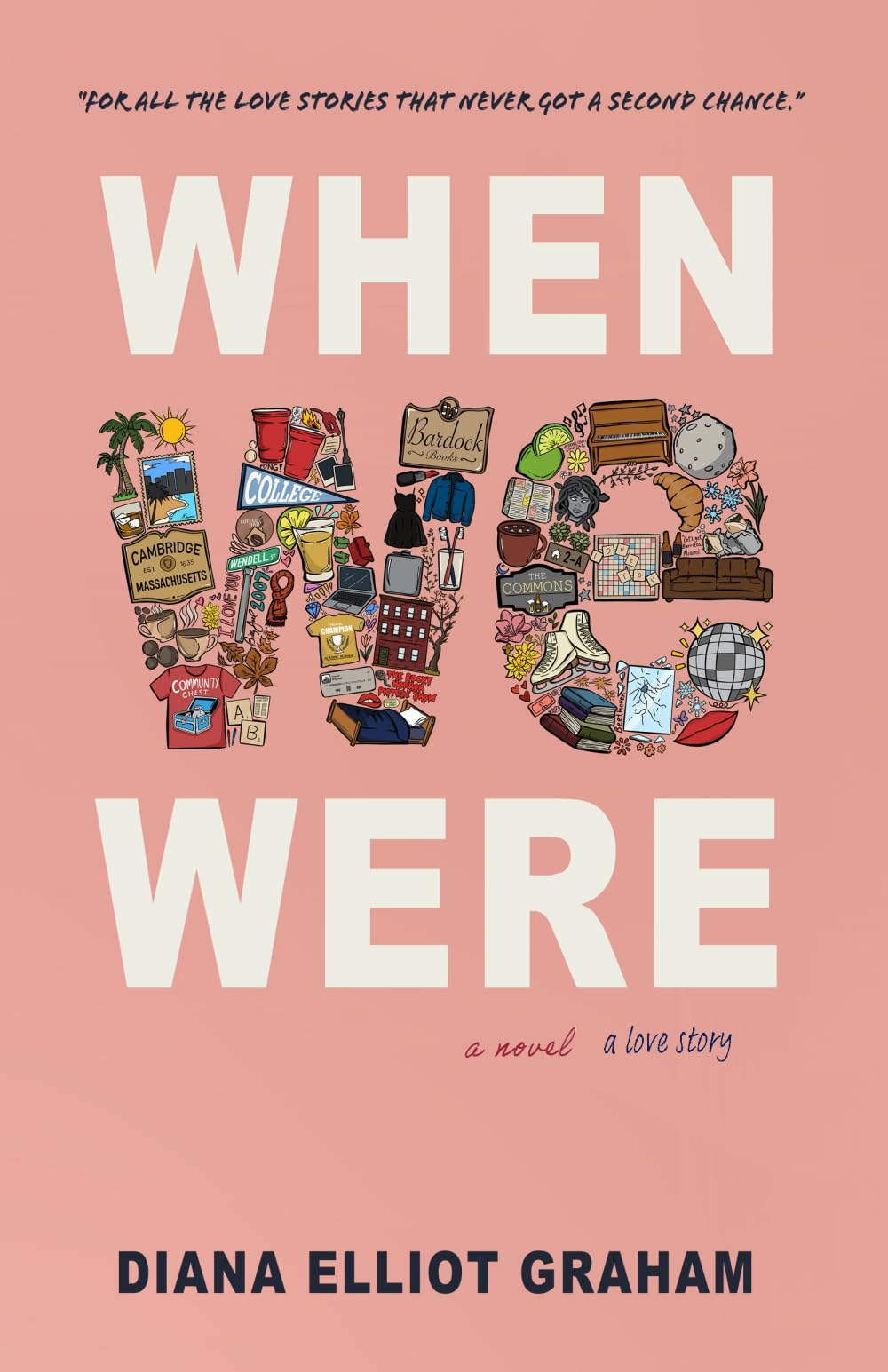 When We Were (The Arden Bancroft Series)