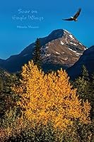 Soar on Eagle Wings Journal (blank unlined light paper travel diary for drawing writing sketching prayer, notebook to write draw in, mothers fathers d 1983553271 Book Cover