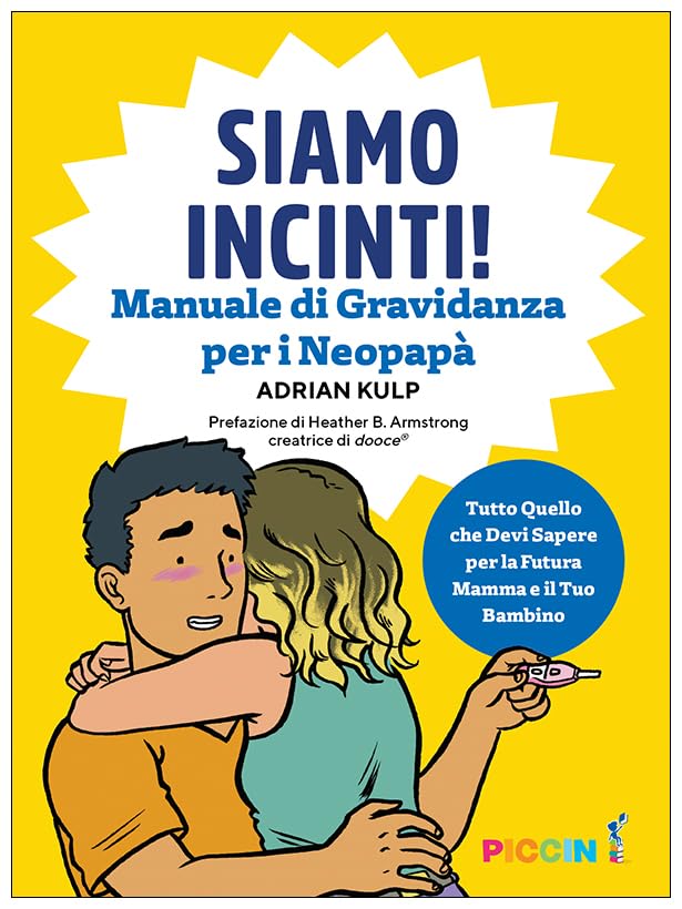 Siamo incinti! Manuale di gravidanza per i neopapà