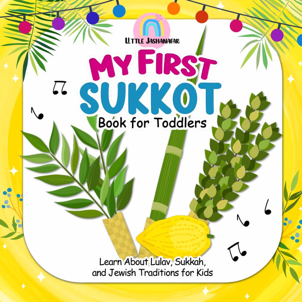 My First Sukkot Book for Toddlers: Learn About Lulav, Sukkah, and Jewish Traditions for Kids (Jewish Holiday Books for Kids)