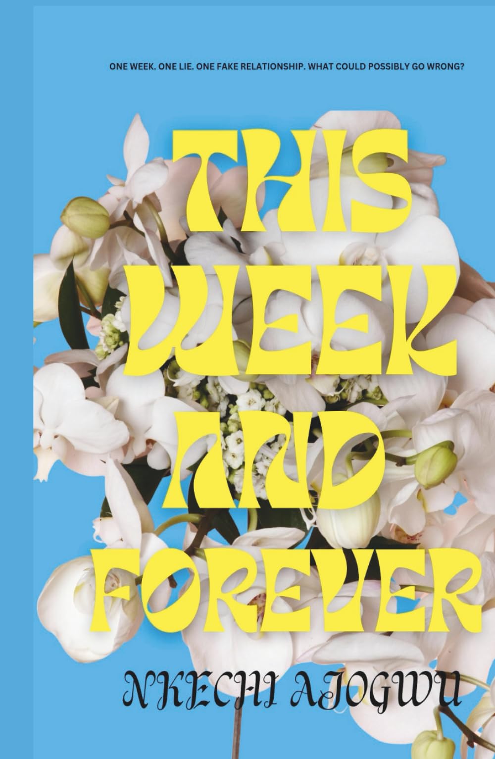 This Week and Forever: A Billionaire Fake Dating Romance (The Eastern Billionaires)