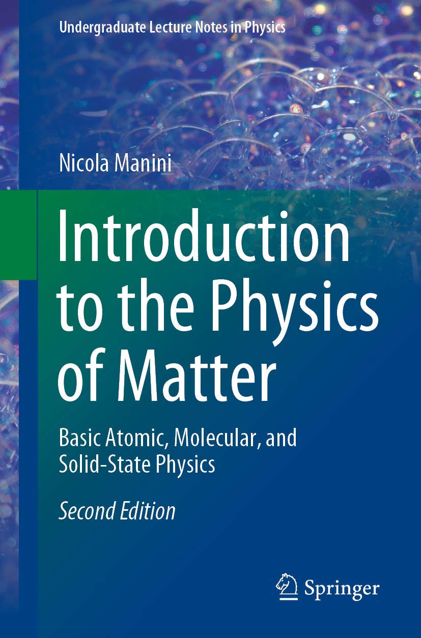 Introduction to the Physics of Matter: Basic Atomic, Molecular, and Solid-State Physics (Undergraduate Lecture Notes in Physics)