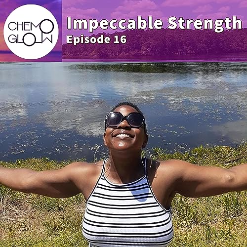 Episode 16: Impeccable Strength