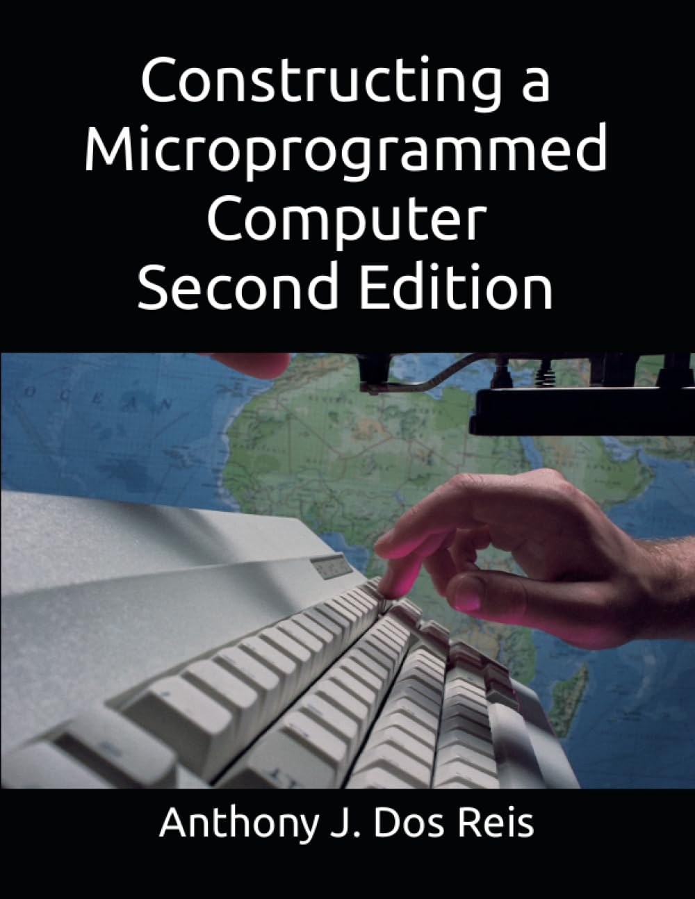 Constructing a Microprogrammed Computer Second Edition