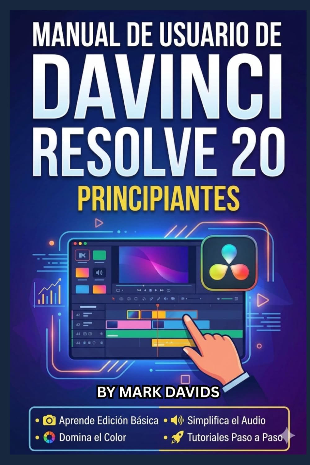 MANUAL DE USUARIO DE DAVINCI RESOLVE 20 PRINCIPIANTES