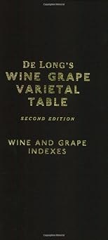 De Long's Wine Grape Varietal Table: Deborah De Long, Steve De Long ...