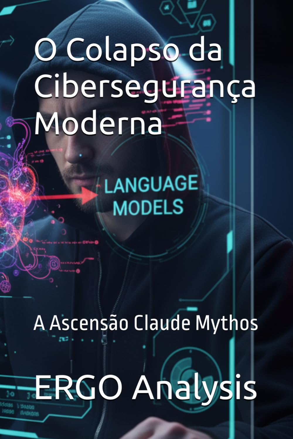 O Colapso da Cibersegurança Moderna: A Ascensão Claude Mythos