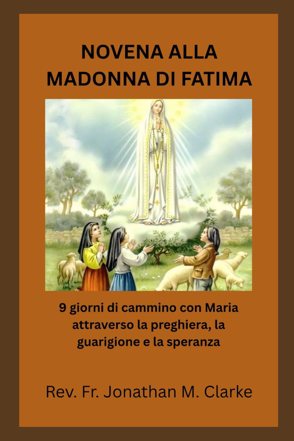 NOVENA ALLA MADONNA DI FATIMA: 9 giorni di cammino con Maria attraverso la preghiera, la guarigione e la speranza.