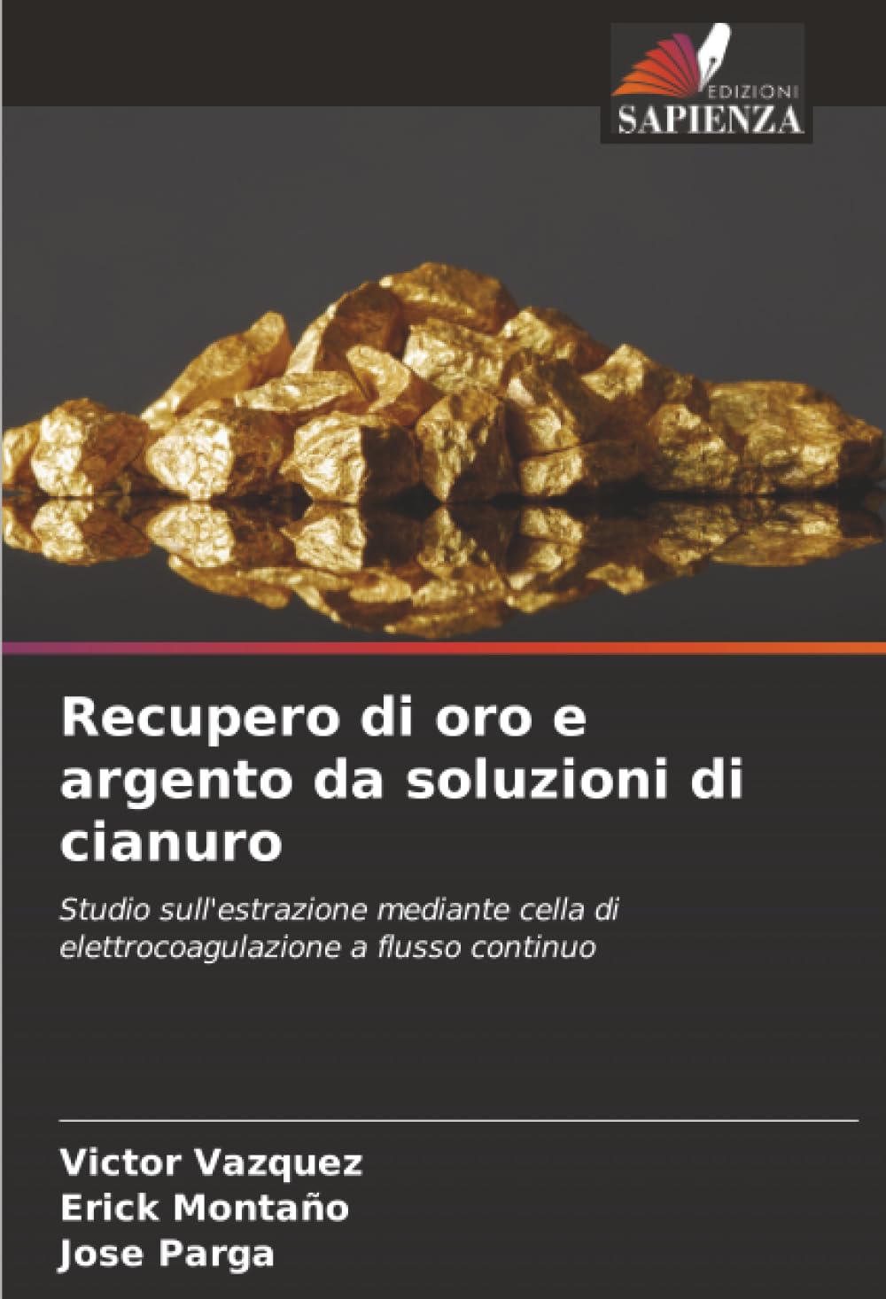 Recupero di oro e argento da soluzioni di cianuro: Studio sull'estrazione mediante cella di elettrocoagulazione a flusso continuo
