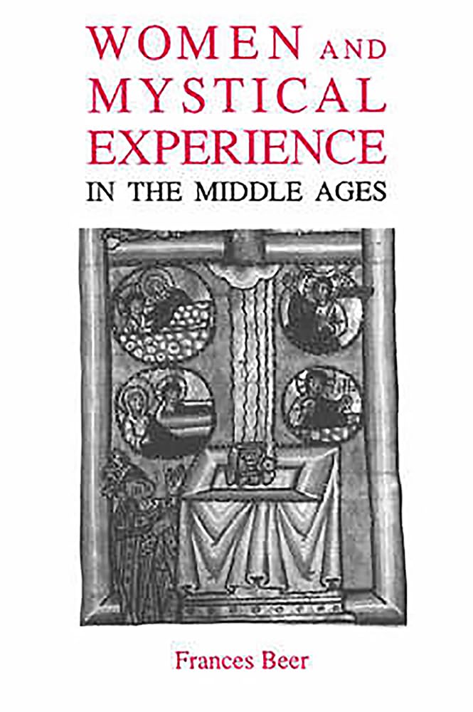 Women and Mystical Experience in the Middle Ages (Library of Medieval Women (Paperback))