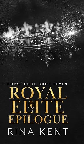 Royal Elite Epilogue: 7