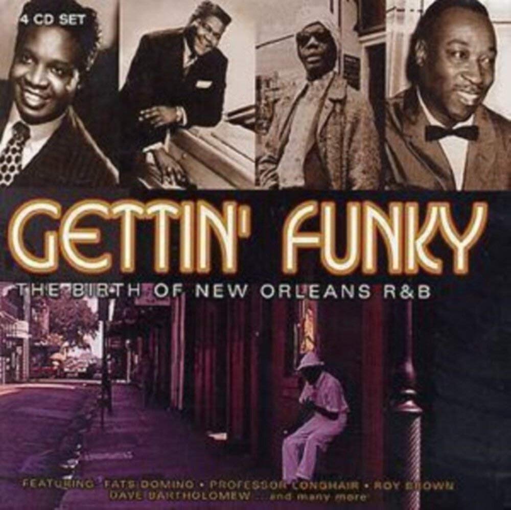 Gettin' Funky: The Birth of New Orleans R&B