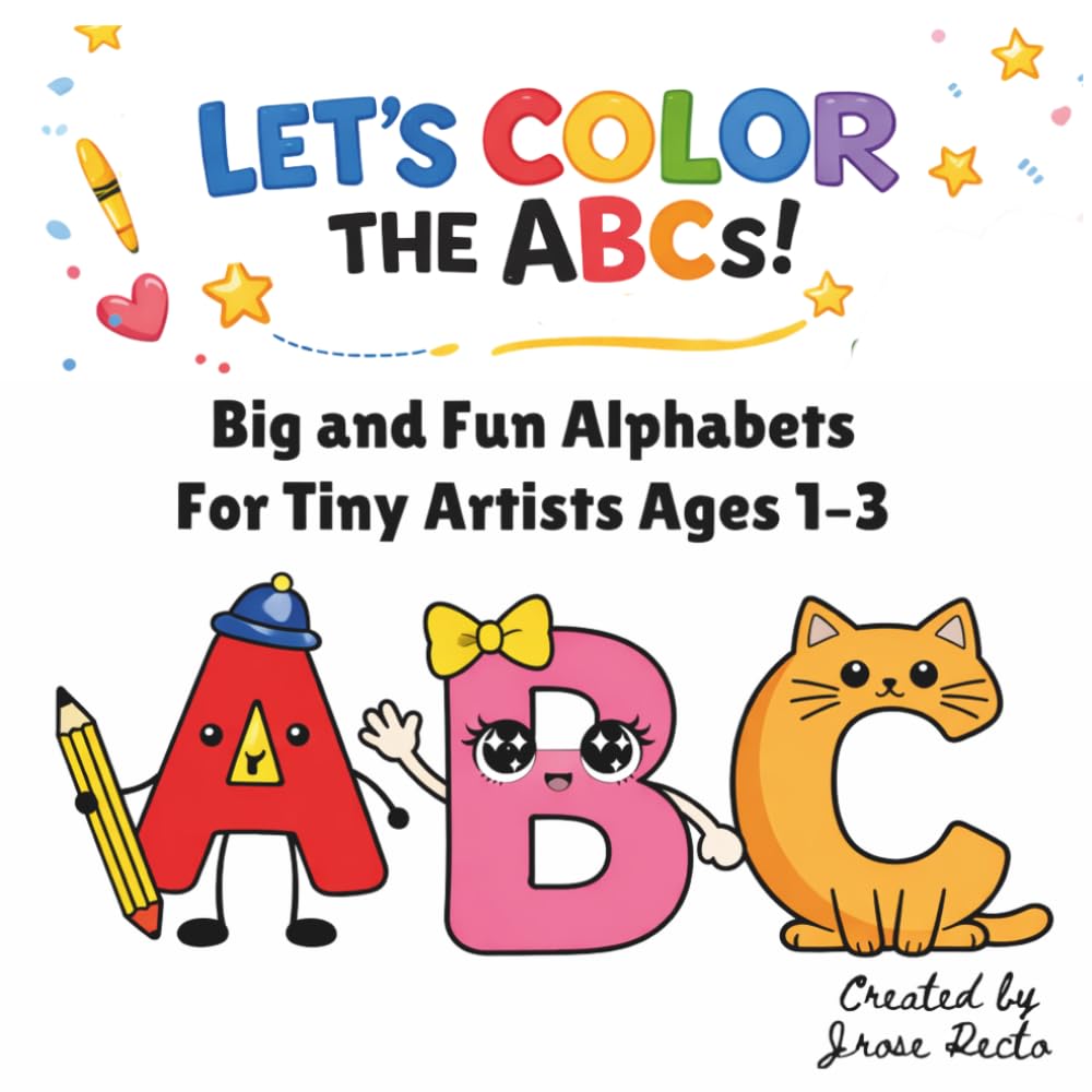 Let's Color the ABCs: Big and Fun Alphabets for Tiny Artists Ages 1-3