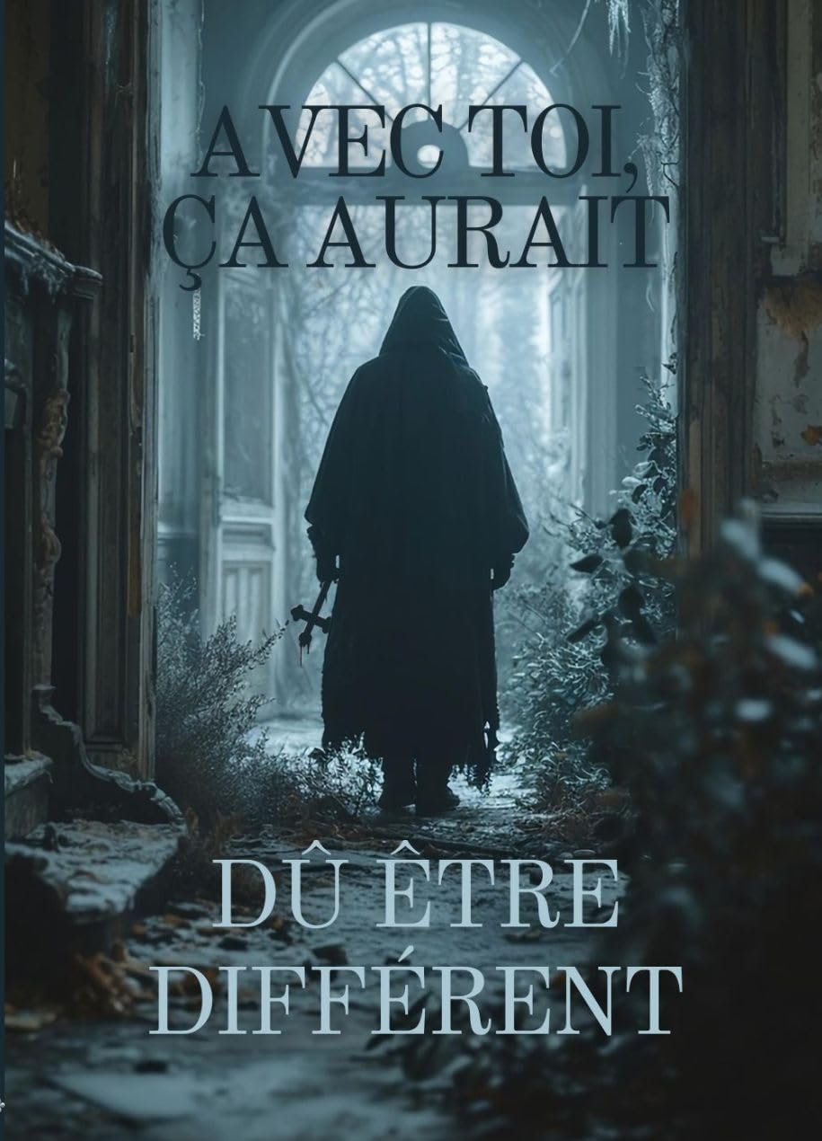 Avec toi, ça aurait dû être différent (French Edition)