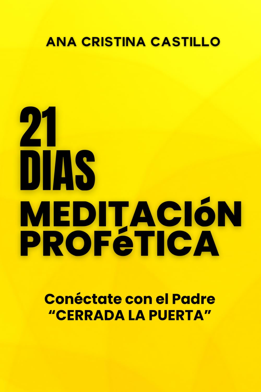 21 Dias: Meditación Profética