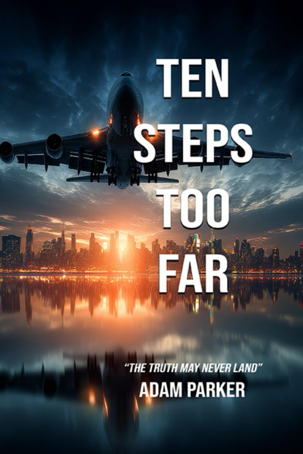TEN STEPS TOO FAR