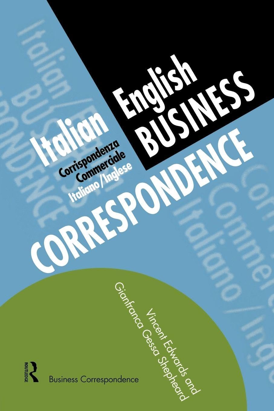 Italian/English Business Correspondence (Languages for Business) By Vincent Edw